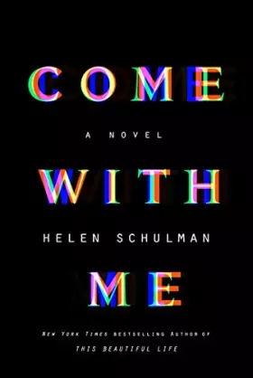 Couverture du produit · Come with Me: A Novel