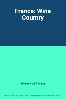 Couverture du produit · France: Wine Country
