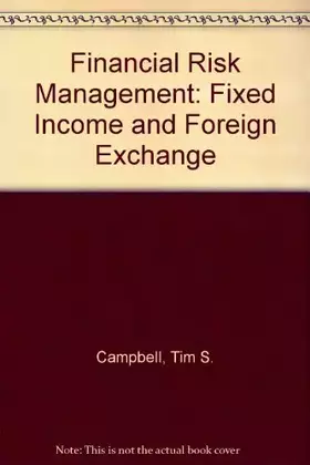 Couverture du produit · Financial Risk Management: Fixed Income and Foreign Exchange