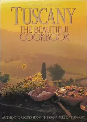 Couverture du produit · Tuscany the Beautiful Cookbook