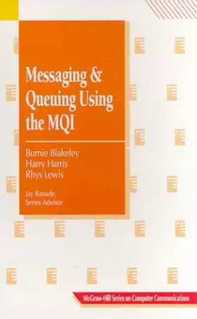 Couverture du produit · Messaging and Queuing Using the Mqi: Concepts & Analysis, Design & Development