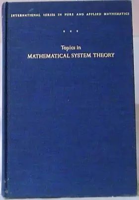 Couverture du produit · Topics in Mathematical System Theory (Pure & Applied Mathematics S.)