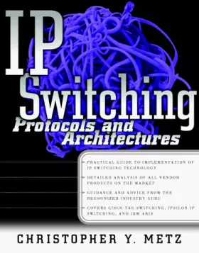 Couverture du produit · Ip Switching: Protocols and Architectures