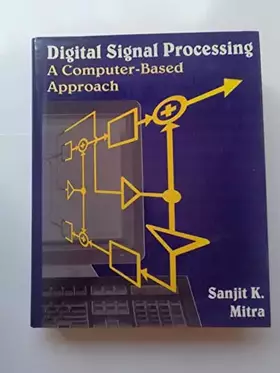 Couverture du produit · Digital Signal Processing: A Computer-Based Approach (Mcgraw-Hill Series in Electrical and Computer Engineering)