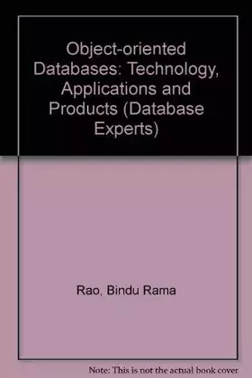 Couverture du produit · Object-Oriented Databases: Technology, Applications, and Products (DATABASE EXPERTS' SERIES)