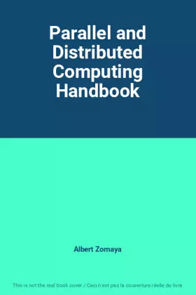 Couverture du produit · Parallel and Distributed Computing Handbook