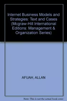 Couverture du produit · Internet Business Models and Strategies: Text and Cases