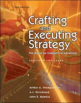 Couverture du produit · Crafting and Executing Strategy: The Quest for Competitive Advantage: Concepts and Cases