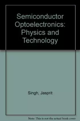 Couverture du produit · Semiconductor Optoelectronics: Physics and Technology