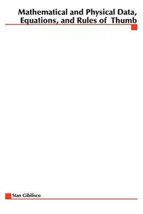 Couverture du produit · Mathematical and Physical Data, Equations, and Rules of Thumb