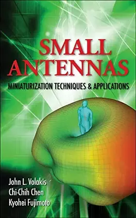 Couverture du produit · Small Antennas:Miniaturization Techniques & Applications