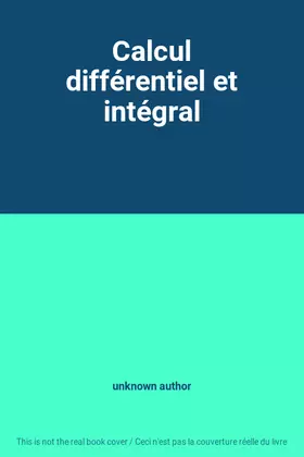 Couverture du produit · Calcul différentiel et intégral