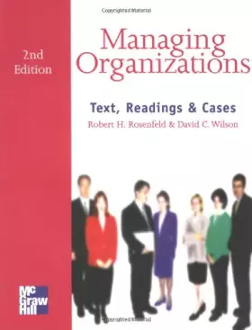 Couverture du produit · Managing Organizations: Text, Reading, & Cases