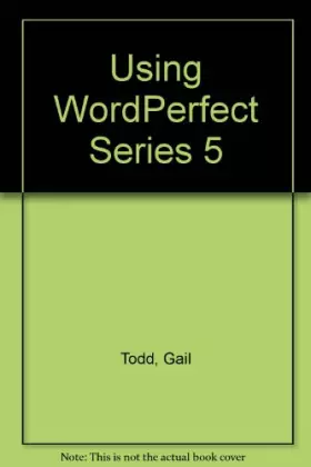Couverture du produit · Using Wordperfect: Series 5 Edition