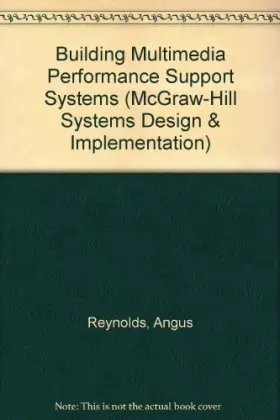 Couverture du produit · Building Multimedia Performance Support Systems/Book and Disk (McGraw-Hill Systems Design & Implementation)