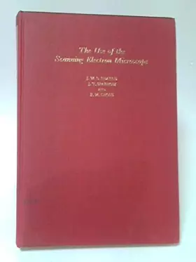 Couverture du produit · The use of the scanning electron microscope,