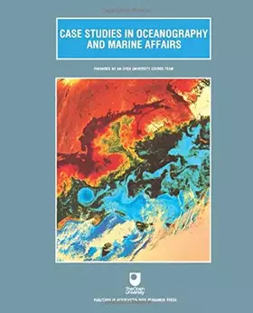 Couverture du produit · Case Studies in Oceanography and Marine Affairs: Prepared by an Open University Course Team