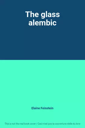 Couverture du produit · The glass alembic