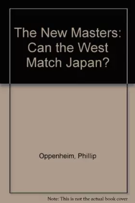 Couverture du produit · The New Masters: Can the West Match Japan?