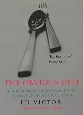Couverture du produit · The Obvious Diet: Your Personal Way to Lose Weight Fast - without Changing Yo...
