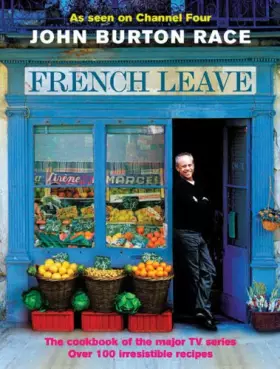 Couverture du produit · French Leave: Over 200 Irresistible Recipes