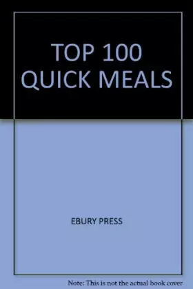 Couverture du produit · TOP 100 QUICK MEALS