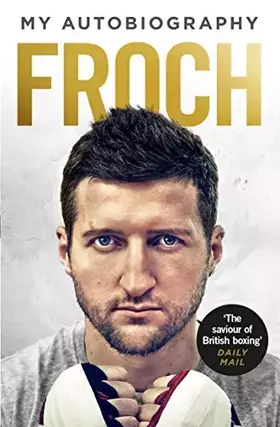 Couverture du produit · Froch: My Autobiography
