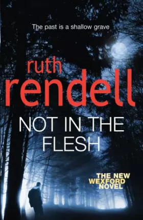 Couverture du produit · Not in the Flesh: (A Wexford Case)