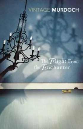 Couverture du produit · Flight from the Enchanter [Paperback] Iris Murdoch (Vintage Classics)