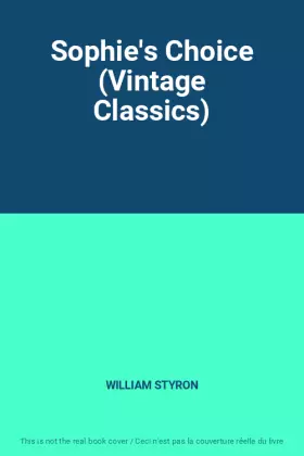 Couverture du produit · Sophie's Choice (Vintage Classics)