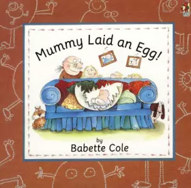 Couverture du produit · Mummy Laid An Egg!