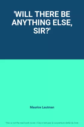 Couverture du produit · 'WILL THERE BE ANYTHING ELSE, SIR?'