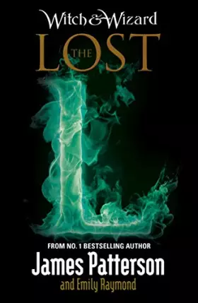 Couverture du produit · Witch & Wizard: The Lost: (Witch & Wizard 5)