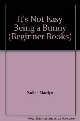 Couverture du produit · It's Not Easy Being a Bunny (Beginner Books)