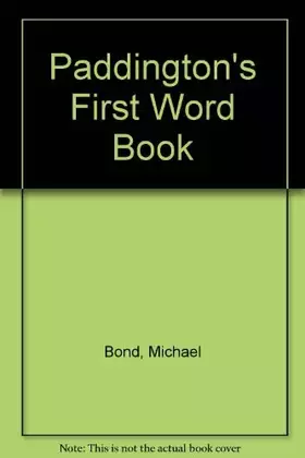 Couverture du produit · Paddington's First Word Book