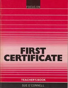 Couverture du produit · Focus on First Certificate, Teacher's Book