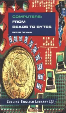 Couverture du produit · Computers - from Beads to Bytes: Level 3 - Lower-Intermediate