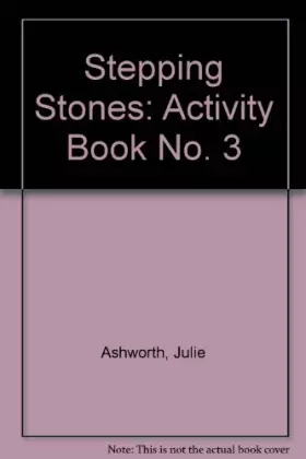 Couverture du produit · Stepping Stones: Activity Book No. 3