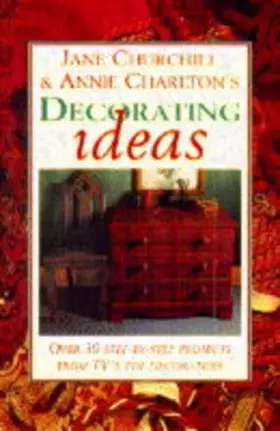 Couverture du produit · Decorating Ideas: 35 Stylish, Step-by-step Projects for Your Home