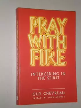 Couverture du produit · Pray With Fire: Interceding in the Spirit