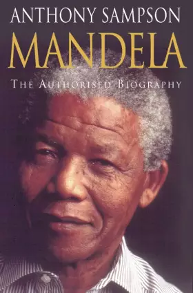 Couverture du produit · Mandela: The Authorised Biography