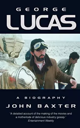 Couverture du produit · George Lucas: A Biography