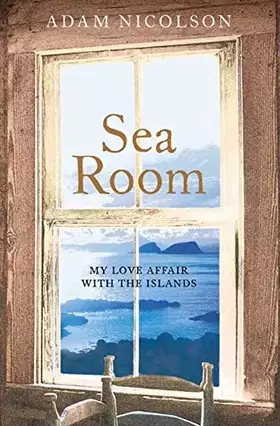 Couverture du produit · Sea Room: An Island Life