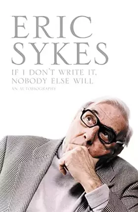 Couverture du produit · If I Don't Write It, Nobody Else Will