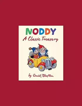 Couverture du produit · Noddy: A Classic Treasury (Noddy)