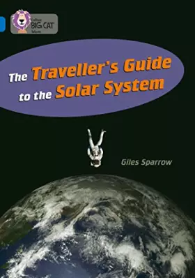 Couverture du produit · The Traveller's Guide to the Solar System