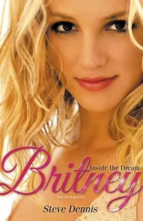Couverture du produit · Britney: Inside the Dream