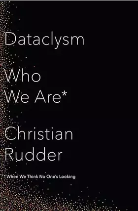 Couverture du produit · Dataclysm: Who We are (When We Think No One's Looking)