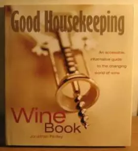 Couverture du produit · Good Housekeeping Wine Book