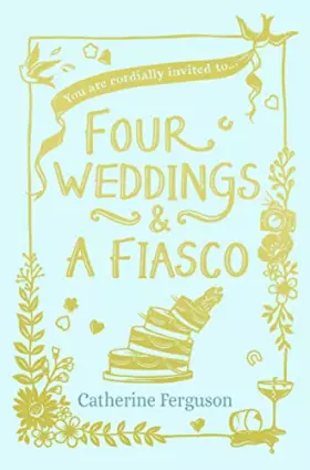 Couverture du produit · Four Weddings and a Fiasco
